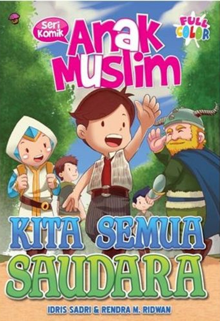 OOTB: KOMIK ANAK MUSLIM.KITA SEMUA SAUDARA