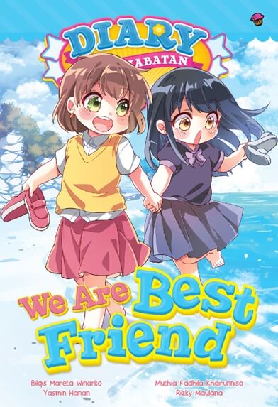 DIARY PERSAHABATAN #13: WE ARE BEST FRIEND