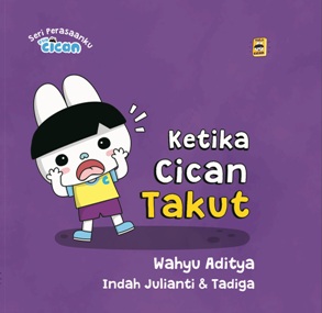 SERI FUN CICAN: KETIKA CICAN TAKUT (BOARDBOOK)